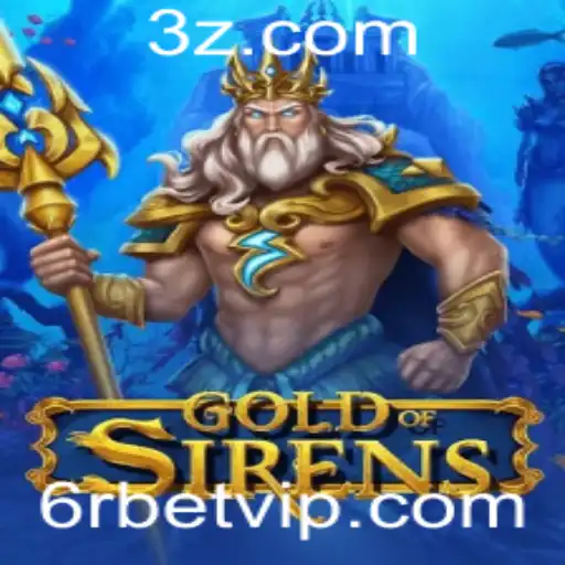 Descubra o Mundo Fascinante de GoldofSirens e o 6r Bet