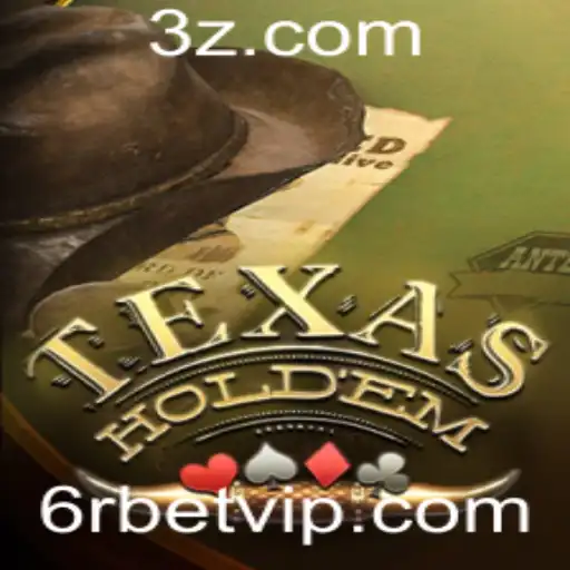 6r bet - Texas Hold'em: Estratégias, Regras e Atualizações